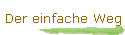 Der einfache Weg